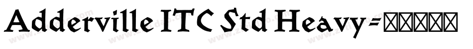 Adderville ITC Std Heavy字体转换
